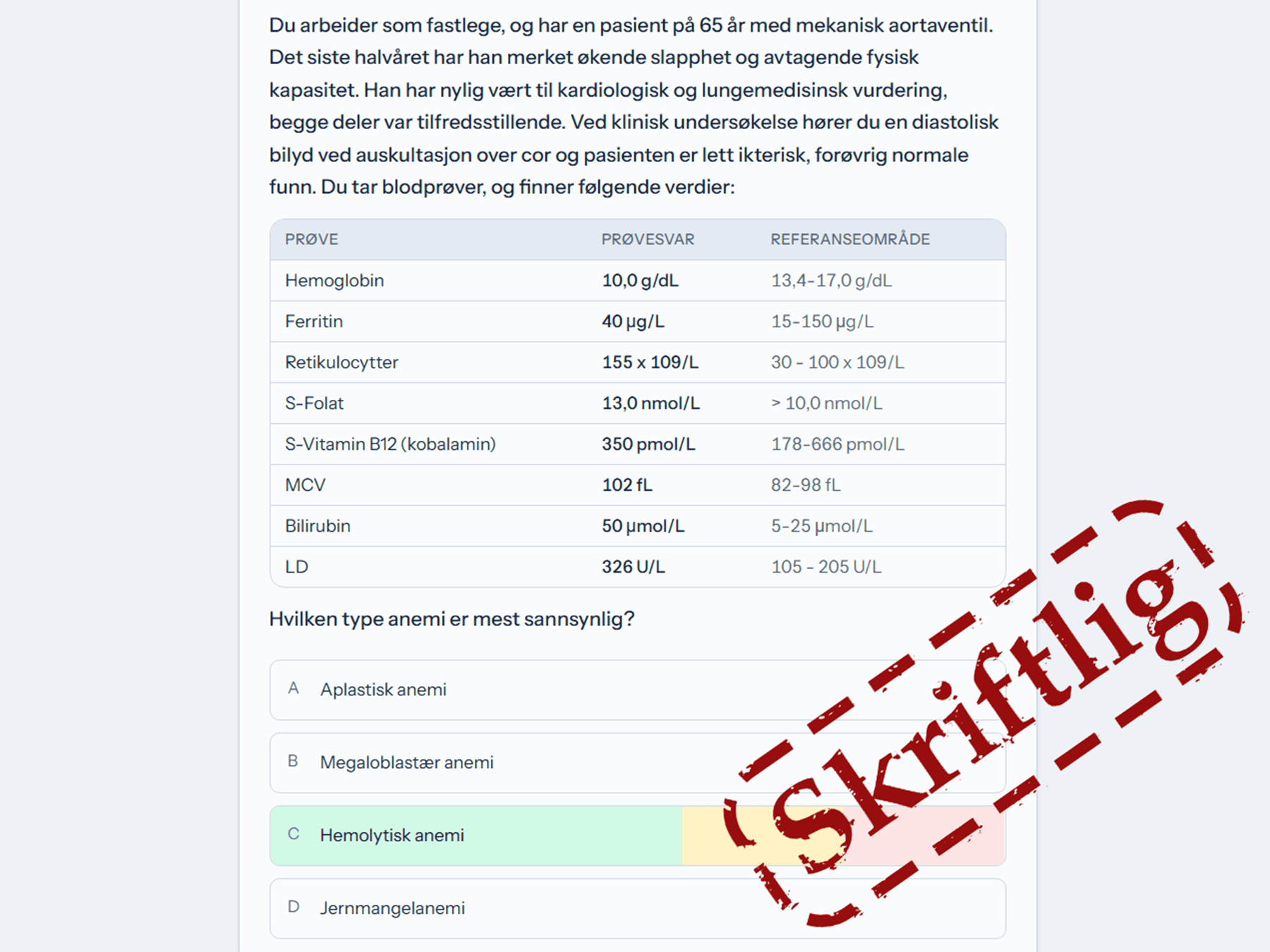 Et flervalgsspørsmål om anemi med pasienthistorie og en tabell med prøvesvar. Svaret er avgitt, og alternativene er markert riktig og galt.